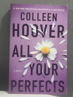 All Your Perfects - Colleen Hoover - Paperback Novel - LIKE NEW